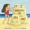 The Sandcastle That Lola Built cover
