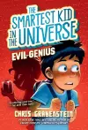Evil Genius: The Smartest Kid in the Universe, Book 3 cover