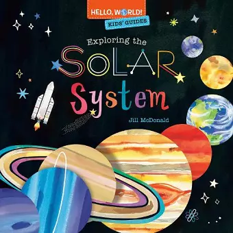 Hello, World! Kids' Guides: Exploring the Solar System cover