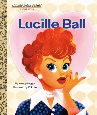 Lucille Ball: A Little Golden Book Biography cover
