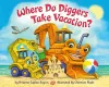 Where Do Diggers Take Vacation? cover