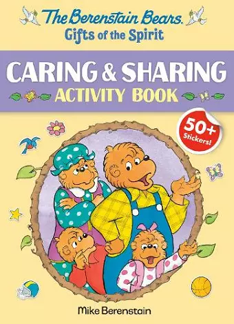 The Berenstain Bears Gifts of the Spirit Caring & Sharing Activity Book (Berenstain Bears) cover