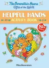 The Berenstain Bears Gifts of the Spirit Helpful Hands Activity Book (Berenstain Bears) cover