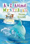A to Z Animal Mysteries #4: Dolphin Detectives cover