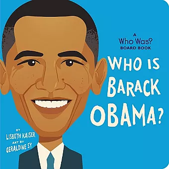 Who Is Barack Obama?: A Who Was? Board Book cover