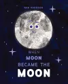 When Moon Became the Moon cover