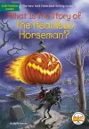 What Is the Story of the Headless Horseman? cover