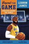 Beyond the Game: LeBron James cover