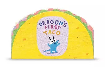 Dragon's First Taco (from the creators of Dragons Love Tacos) cover