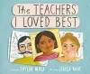 The Teachers I Loved Best cover