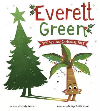 Everett Green: The Not-So-Christmas Tree cover