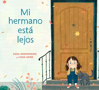 Mi hermano est? lejos (My Brother is Away Spanish Edition) cover