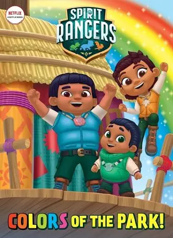 Colors of the Park! (Spirit Rangers) cover