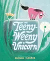 The Teeny-Weeny Unicorn cover