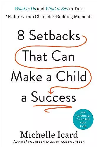 Eight Setbacks That Can Make a Child a Success cover