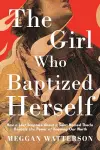 The Girl Who Baptized Herself cover