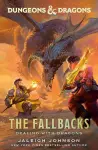 Dungeons & Dragons: The Fallbacks: Dealing with Dragons cover