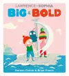 Lawrence & Sophia: Big & Bold cover