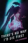There's No Way I'd Die First cover