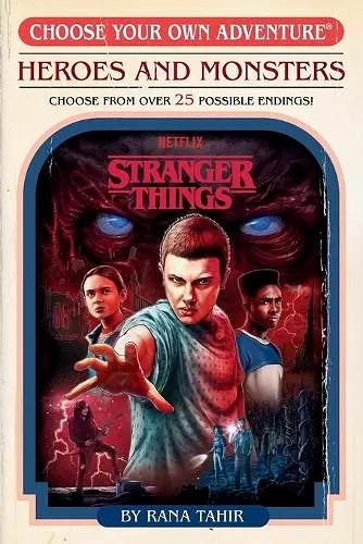 Stranger Things: Heroes and Monsters (Choose Your Own Adventure) cover