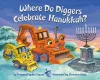 Where Do Diggers Celebrate Hanukkah? cover