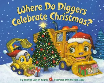 Where Do Diggers Celebrate Christmas? cover