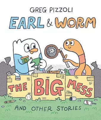 Earl & Worm #2: The Big Mess and Other Stories cover