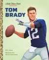 Tom Brady: A Little Golden Book Biography cover