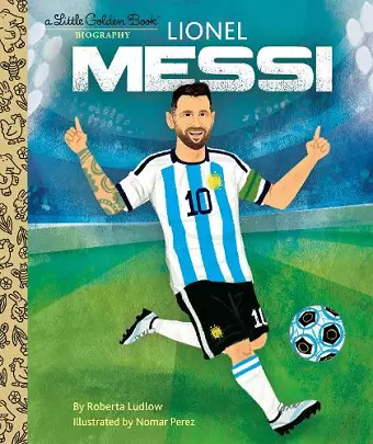 Lionel Messi A Little Golden Book Biography cover