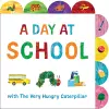 A Day at School with The Very Hungry Caterpillar cover