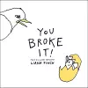 You Broke It! cover