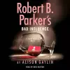 Robert B. Parker's Bad Influence  (Unabridged) cover