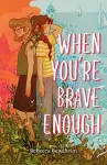 When You're Brave Enough cover