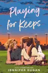 Playing for Keeps cover