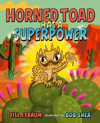 Horned Toad Has a Superpower cover