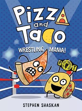 Pizza and Taco: Wrestling Mania! cover