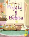 Pepita y Bebita (Pepita Meets Bebita Spanish Edition) cover