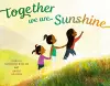 Together We Are Sunshine cover