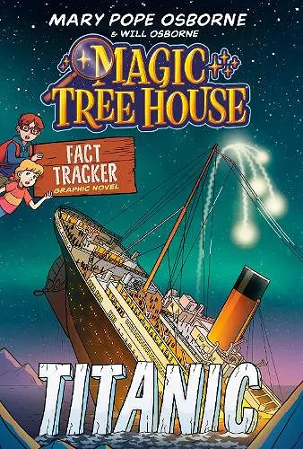 Magic Tree House Fact Tracker Graphic Novel: Titanic cover