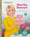 Martha Stewart: A Little Golden Book Biography cover