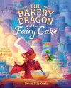 The Bakery Dragon and the Fairy Cake cover
