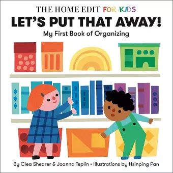 Let's Put That Away! My First Book of Organizing cover