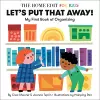 Let's Put That Away! My First Book of Organizing cover