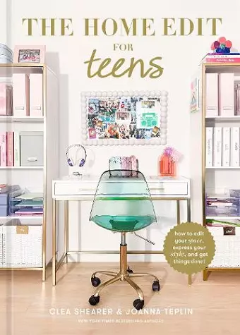 The Home Edit for Teens cover