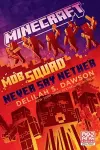 Minecraft: Mob Squad: Never Say Nether cover