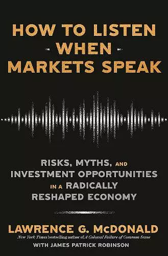 How to Listen When Markets Speak cover