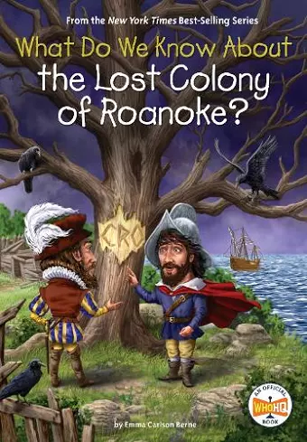 What Do We Know About the Lost Colony of Roanoke? cover