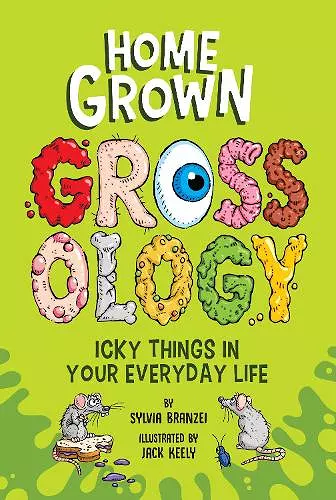 Homegrown Grossology cover