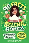 96 Facts About Selena Gomez cover