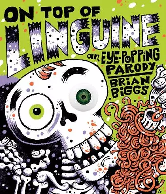 On Top of Linguine: An Eye-Popping Parody cover